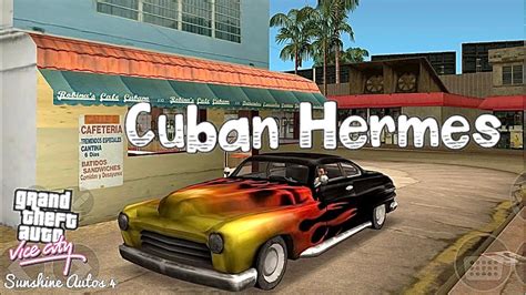 cuban hermes|cuban hermes gta vc.